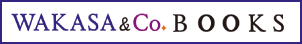 WAKASA&Co. BOOKS